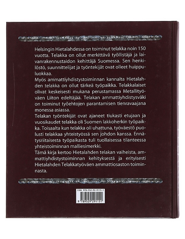 Telakka : Helsingin Hietalahden telakan ja Hietalahden Telakkatyöväen ammattiosaston historia- Timo Sandberg - Tietokirjat ja oppaat - 10105510932 - 1