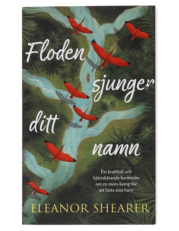 Floden sjunger ditt namn - Shearer, Eleanor - Romaanit ja novellit - 10105510975 - 0