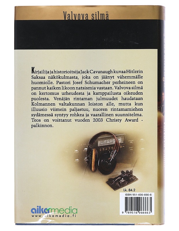Liekkien läpi: Valvova silmä - Cavanaugh, Jack - Romaanit ja novellit - 10105510963 - 1