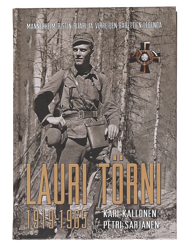 Lauri Törni 1919-1965 : Mannerheim-ristin ritari ja vihreiden barettien legenda - Kallonen, Kari - Elämäkerrat ja muistelmat - 10105510970 - 0