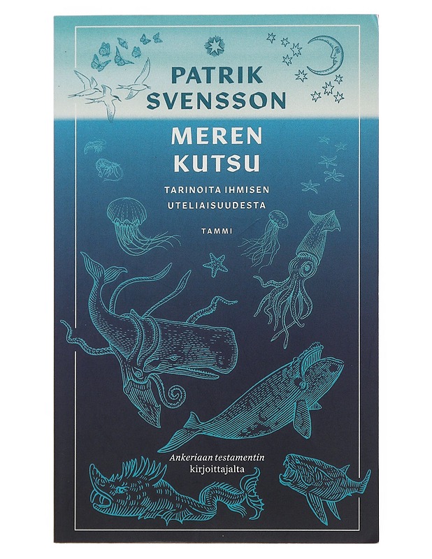 Meren kutsu : tarinoita ihmisen uteliaisuudesta - Svensson, Patrik - Kaunokirjallisuus - 10105510997 - 0