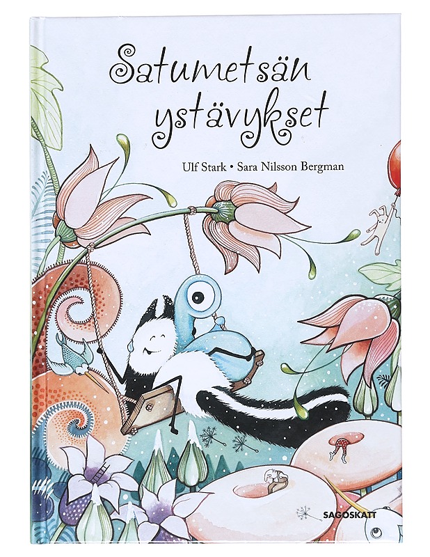 Satumetsän ystävykset - Ulf Stark - Lastenkirjat - 10105511097 - 0