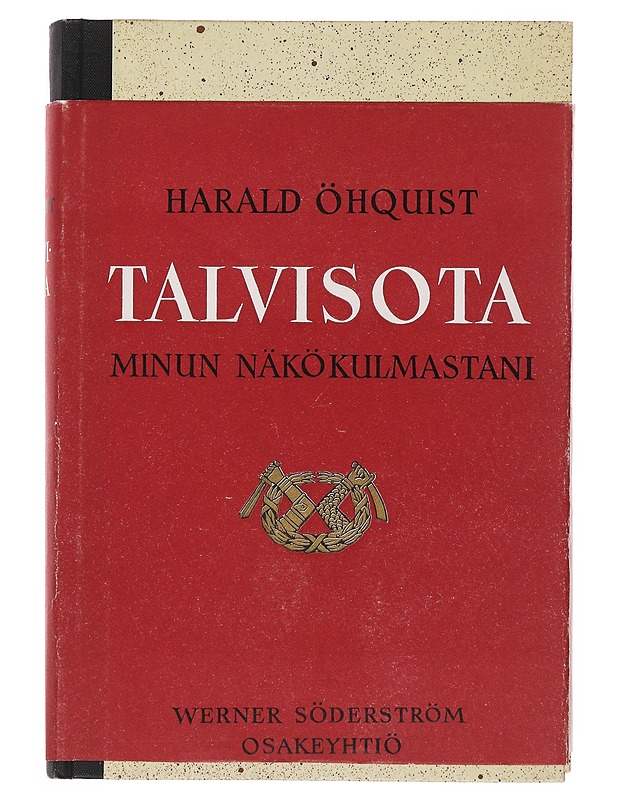Talvisota Minun Näkökulmastani - Harald Öhquist - Elämäkerrat ja muistelmat - 10105511111 - 0