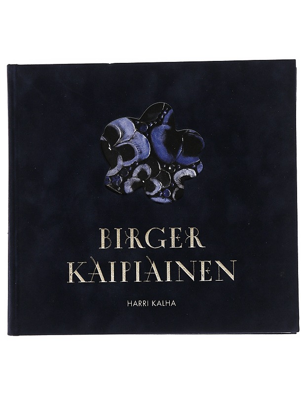 Birger Kaipiainen - Harri Kalha - Elämäkerrat ja muistelmat - 10105511128 - 0