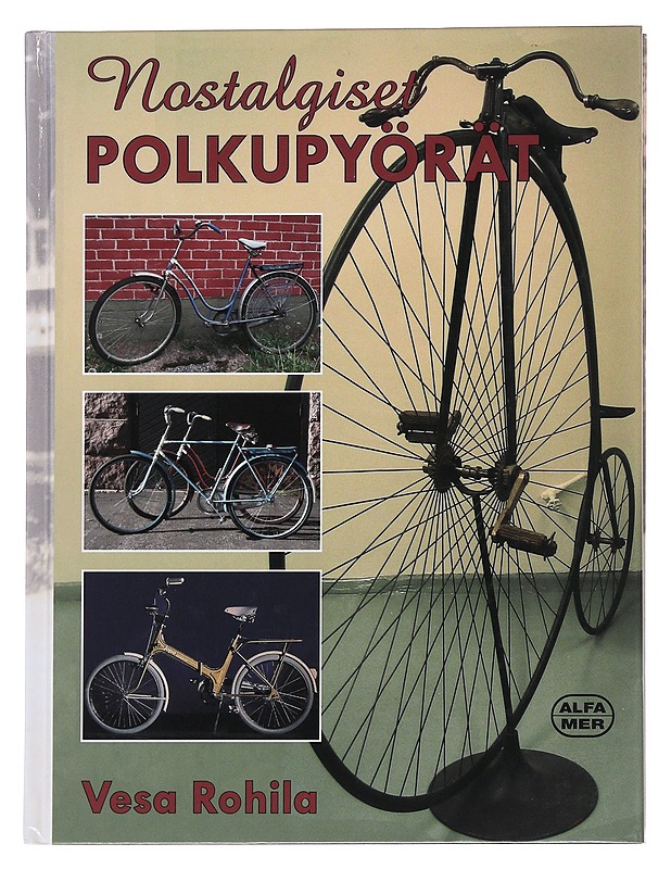 Nostalgiset polkupyörät - Vesa Rohila - Historiakirjat - 10105511180 - 0