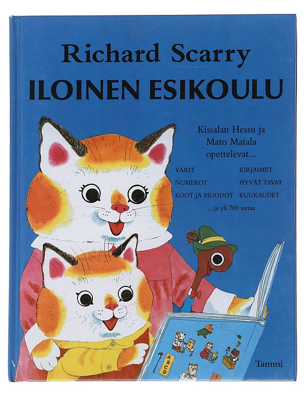 Iloinen esikoulu : Kissalan Hessu ja Mato Matala - Scarry, Richard - Lastenkirjat - 10105511248 - 0