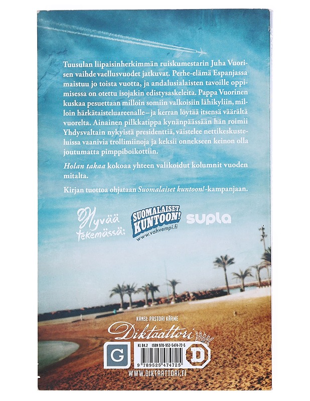 Hola!:n takaa - Juha Vuorinen - Romaanit ja novellit - 10105511279 - 1