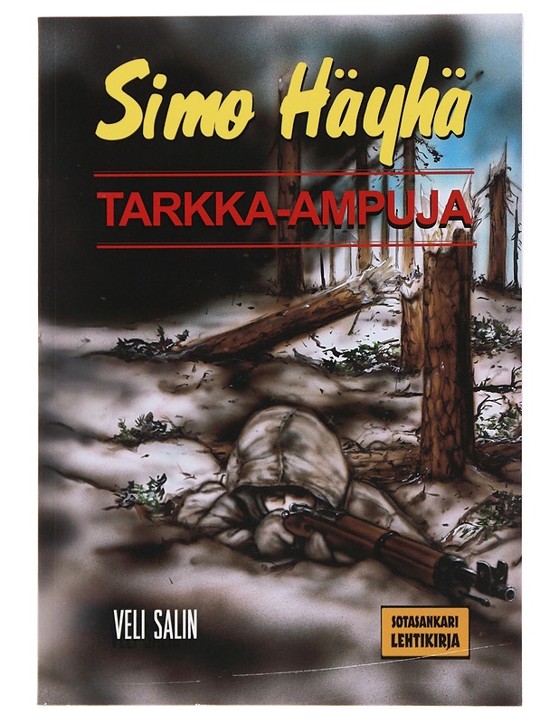 Simo Häyhä : tarkka-ampuja - Veli Salin - Elämäkerrat ja muistelmat - 10105511286 - 0