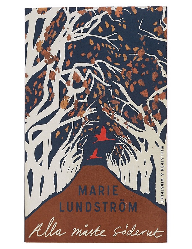 Alla måste söderut - Marie Lundström - Romaanit ja novellit - 10105511284 - 0
