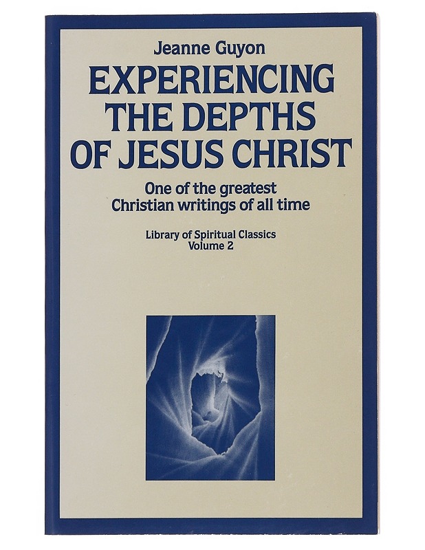 Experiencing the Depths of Jesus Christ - Jeanne Marie Guyon - Romaanit ja novellit - 10105511292 - 0