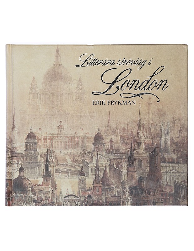 Litterära strövtåg i London - Frykman, Erik - Tietokirjat ja oppaat - 10105511318 - 0