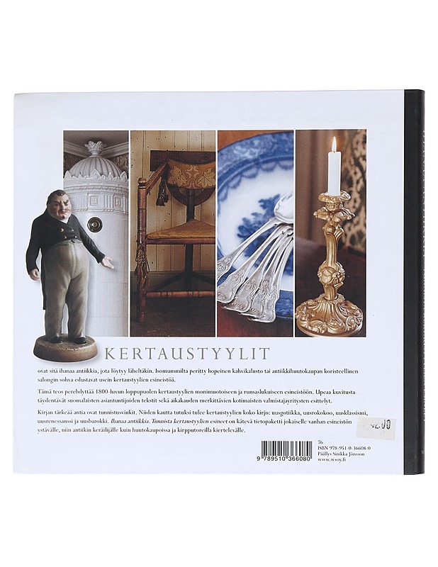 Ihanaa antiikkia : tunnista kertaustyylien esineet - Kotilainen, Marketta - Tietokirjat ja oppaat - 10105511334 - 1