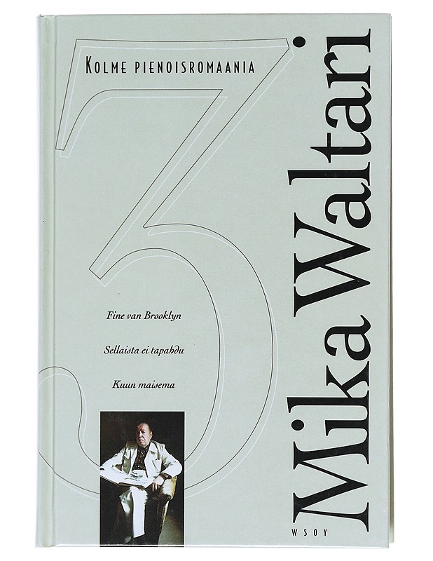 Kolme pienoisromaania - Mika Waltari - Romaanit ja novellit - 10105511353 - 0
