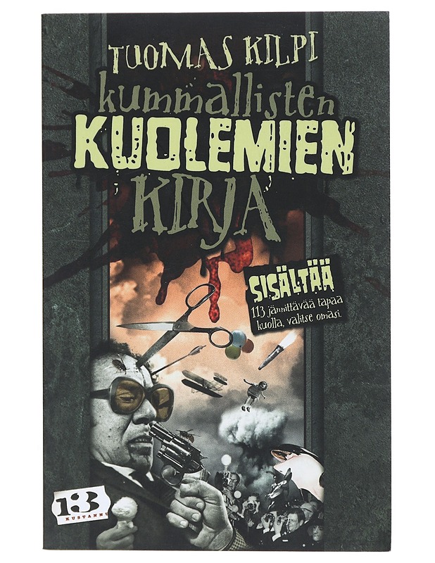 Kummallisten kuolemien kirja - Tuomas Kilpi - Romaanit ja novellit - 10105511388 - 0