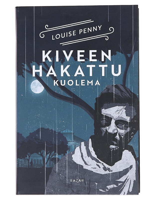 Kiveen hakattu kuolema - Penny, Louise - Jännitys ja dekkarit - 10105511409 - 0