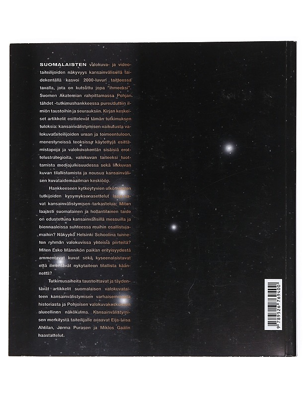 Pohjan tähdet: Suomalaisen valokuvan ja liikkuvan kuvan kansainvälistyminen - Päivi Rajakari - Taide- ja kulttuurikirjat - 10105511415 - 1