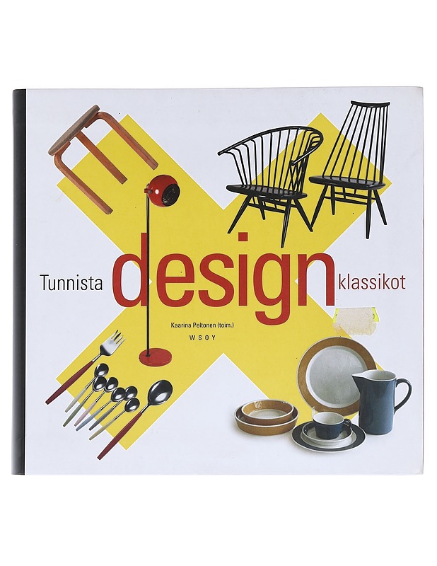 Tunnista designklassikot - Peltonen, Kaarina - Tietokirjat ja oppaat - 10105511416 - 0