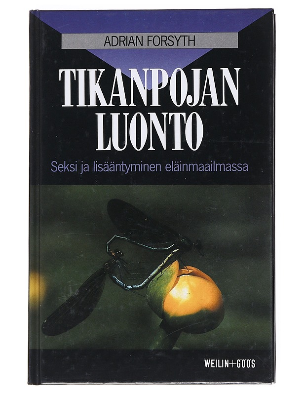 Tikanpojan luonto - Forsyth, Adrian - Tietokirjat ja oppaat - 10105511425 - 0