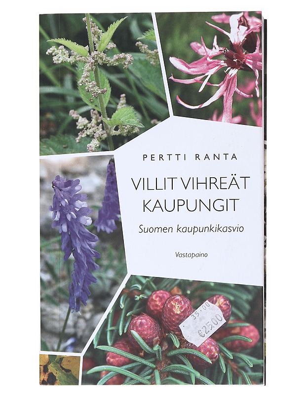 Villit vihreät kaupungit : Suomen kaupunkikasvio - Pertti Ranta - Tietokirjat ja oppaat - 10105511431 - 0