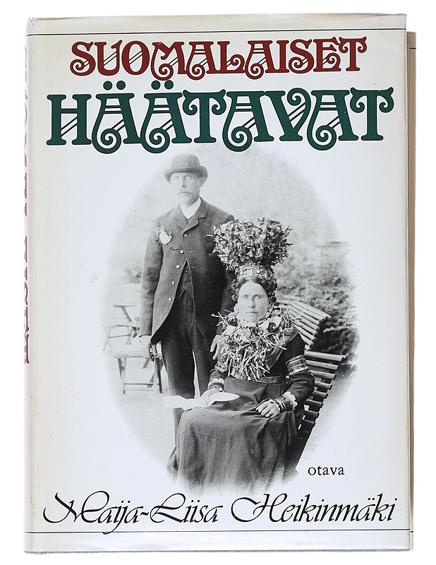 Suomalaiset häätavat - Maija-Liisa Heikinmäki - Historiakirjat - 10105511434 - 0