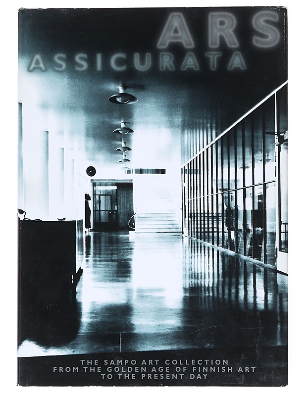 Ars assicurata : The Sampo Art Collection from the golden age of Finnish art to the present day - Luttinen, Rauno - Taide- ja kulttuurikirjat - 10105511441 - 0