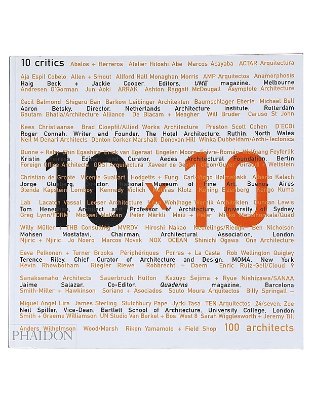 10x10: 100 architects, 10 critics - Tietokirjat ja oppaat - 10105511445 - 0