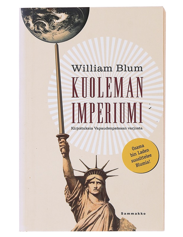Kuoleman imperiumi : kirjoituksia Vapaudenpatsaan varjosta - Blum, William - Tietokirjat - 10105511465 - 0