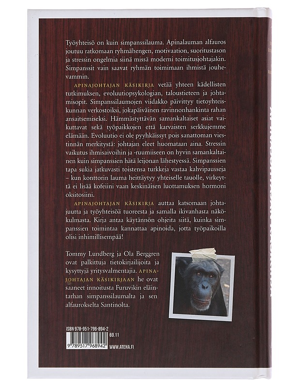 Apinajohtajan käsikirja : esimiestaitoja simpanssien tapaan - Lundberg, Tommy - Tietokirjat ja oppaat - 10105511477 - 1