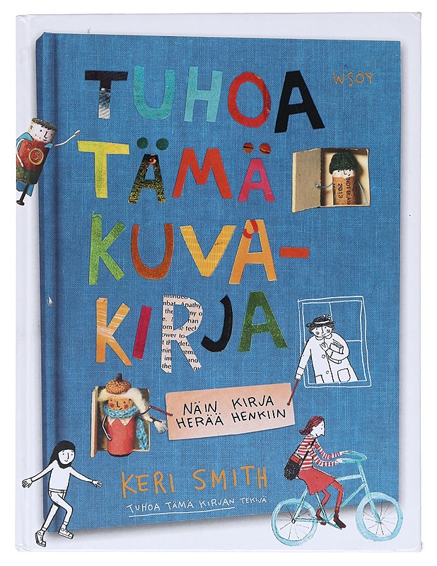Tuhoa tämä kuvakirja - Smith, Keri - Lastenkirjat - 10105511489 - 0