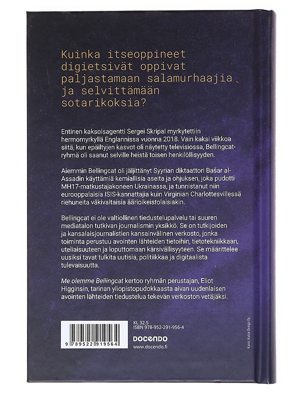Me olemme Bellingcat : tiedustelupalvelu verkossa - Higgins, Eliot - Tietokirjat ja oppaat - 10105511556 - 1