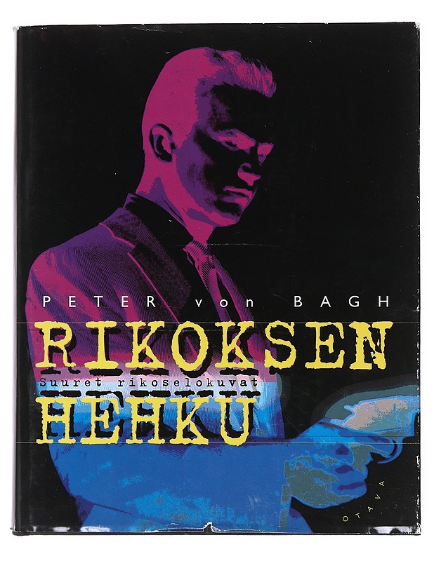 Rikoksen hehku - Bagh, Peter von - Historiakirjat - 10105511510 - 0