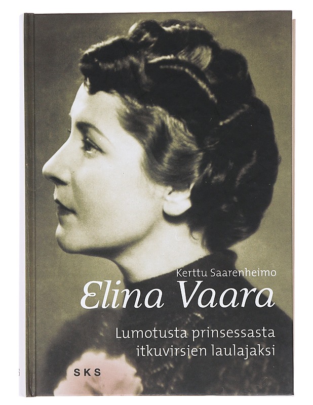 Elina Vaara - Kerttu Saarenheimo - Elämäkerrat ja muistelmat - 10105511511 - 0
