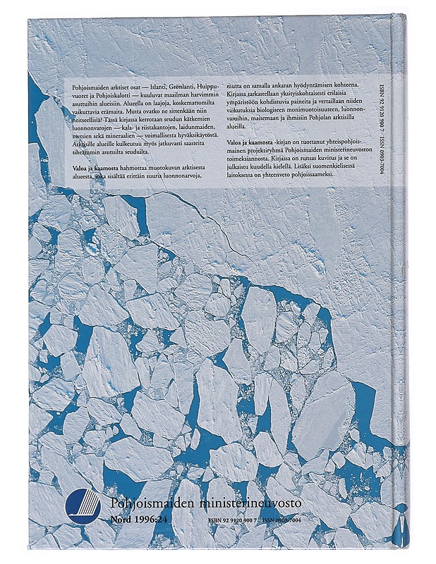 Valoa Ja Kaamosta : Arktinen Ympäristö Pohjoismaissa - Tietokirjat ja oppaat - 10105511515 - 1