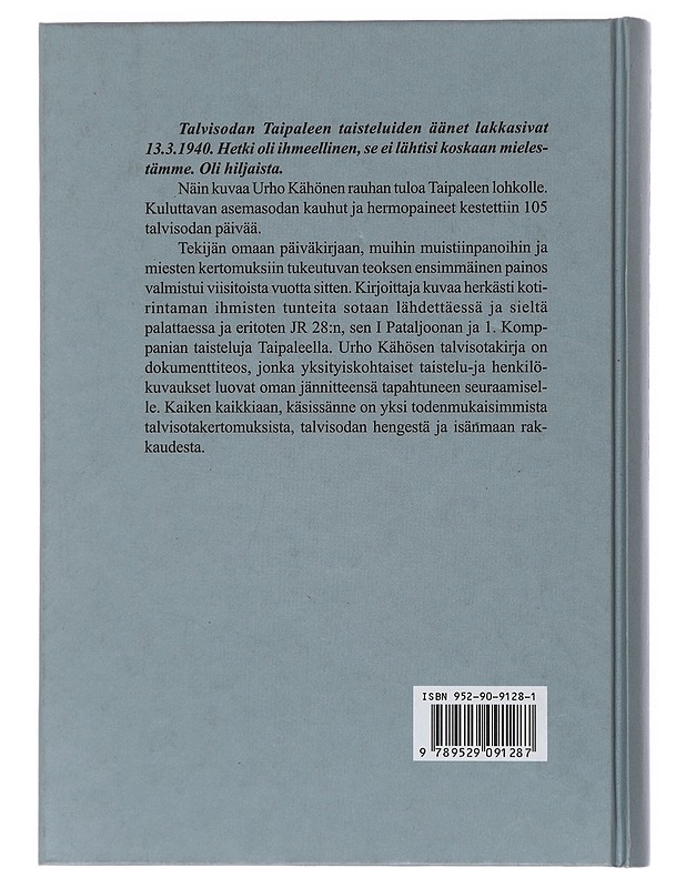 Voittamattomat pataljoonat : Taipaleen talvisota - Urho Kähönen - Elämäkerrat ja muistelmat - 10105511523 - 1