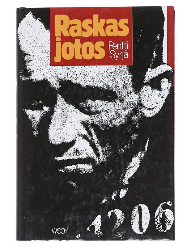 Raskas jotos : sotavankien kertomaa - Pentti Syrjä - Elämäkerrat ja muistelmat - 10105511536 - 0