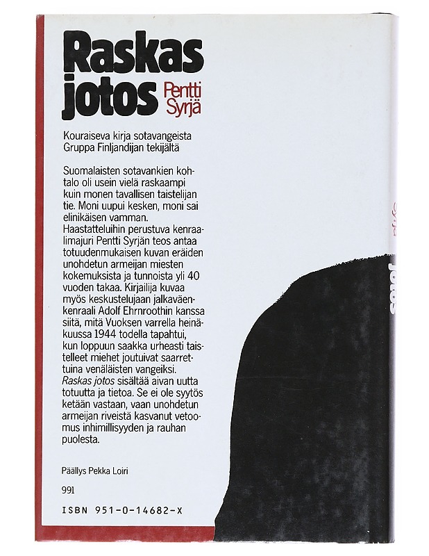 Raskas jotos : sotavankien kertomaa - Pentti Syrjä - Elämäkerrat ja muistelmat - 10105511536 - 1