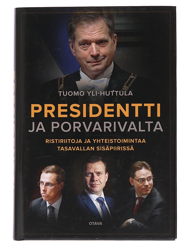 Presidentti ja porvarivalta - Tuomo Yli-Huttula - Historiakirjat - 10105511565 - 0
