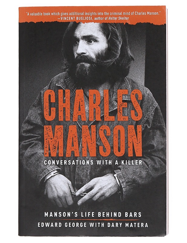 Charles Manson Conversations with a Killer - George , Edward ; Matera , Dary   - Tietokirjat - 10105511589 - 0