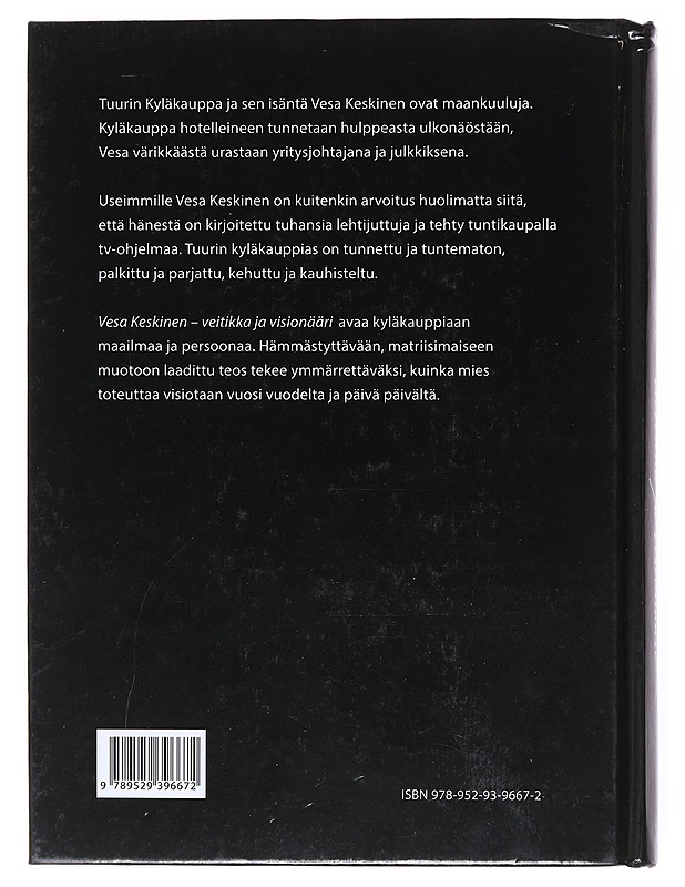 Vesa Keskinen : veitikka ja visionääri - Tapio Eräheimo - Elämäkerrat ja muistelmat - 10105511590 - 1
