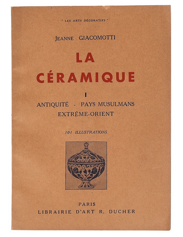 La Céramique I - Giacomotti , Jeanne  - Historiakirjat - 10105511602 - 0