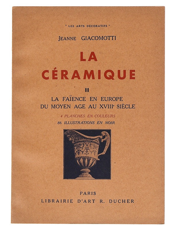 La Céramique II - Giacomotti , Jeanne  - Tietokirjat - 10105511606 - 0
