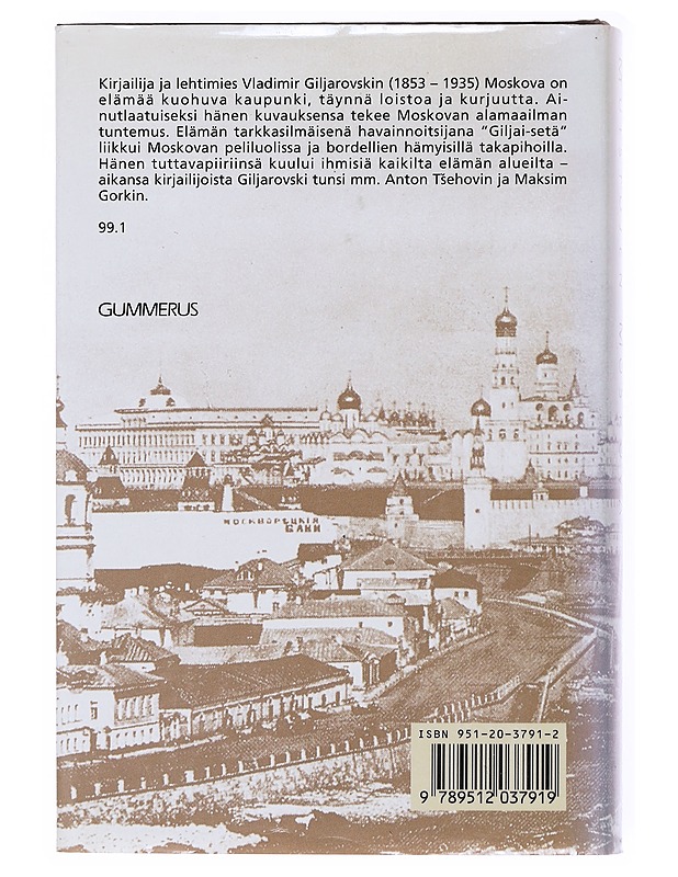 Muistojen Moskova : elämää ennen vallankumousta - Giljarovski, Vladimir - Elämäkerrat ja muistelmat - 10105511626 - 1