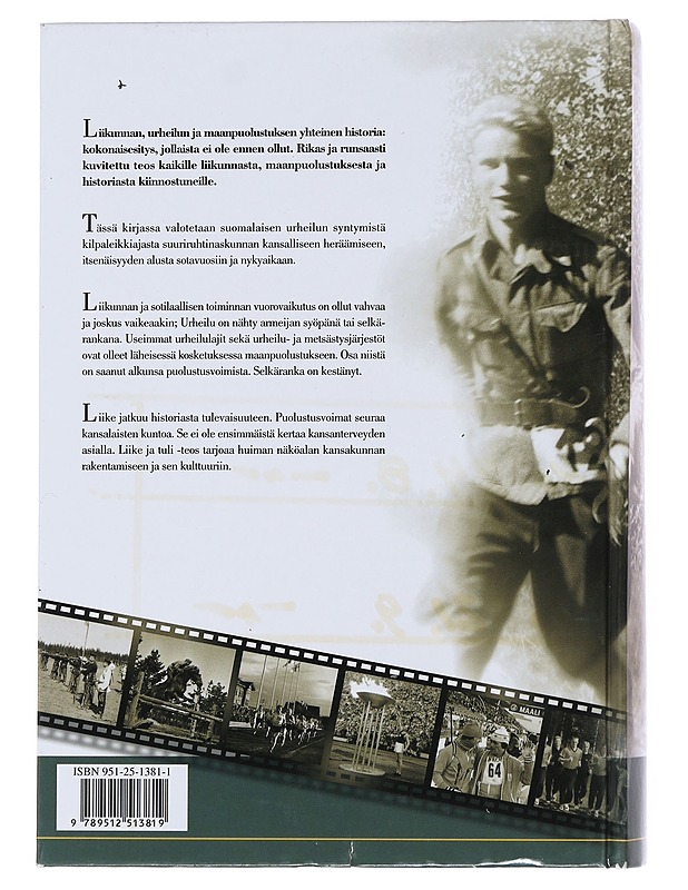 Liike ja tuli : urheilu maanpuolustuksen ja maanpuolustus urheilun tukena - Esko Lammi - Tietokirjat ja oppaat - 10105511638 - 1