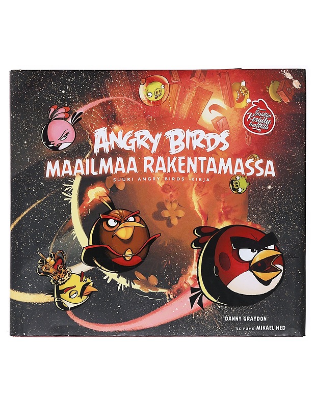 Angry Birds maailmaa rakentamassa : suuri Angry Birds -kirja - Graydon, Danny - Lastenkirjat - 10105511642 - 0