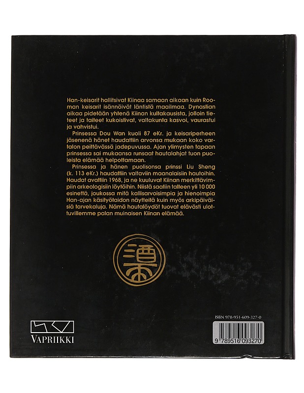 Jadeprinsessa : elämä ja kuolema Han-keisarien Kiinassa - Huotari, Tauno-Olavi - Historiakirjat - 10105511643 - 1