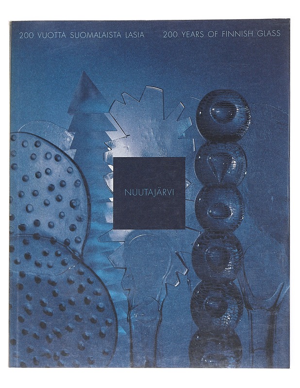 Nuutajärvi : 200 Vuotta Suomalaista Lasia - Historiakirjat - 10105511685 - 0