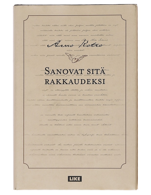 Sanovat sitä rakkaudeksi - Arno Kotro - Romaanit ja novellit - 10105511689 - 0