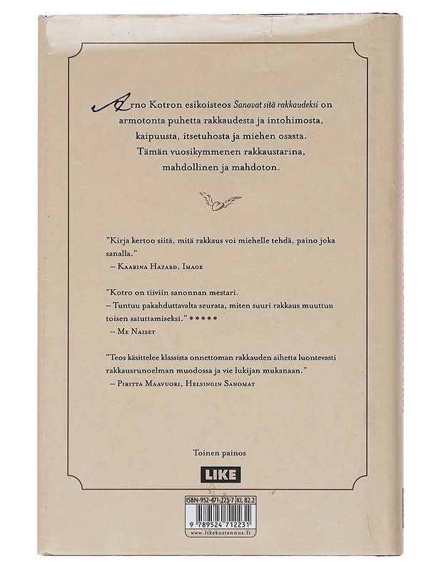 Sanovat sitä rakkaudeksi - Arno Kotro - Romaanit ja novellit - 10105511689 - 1