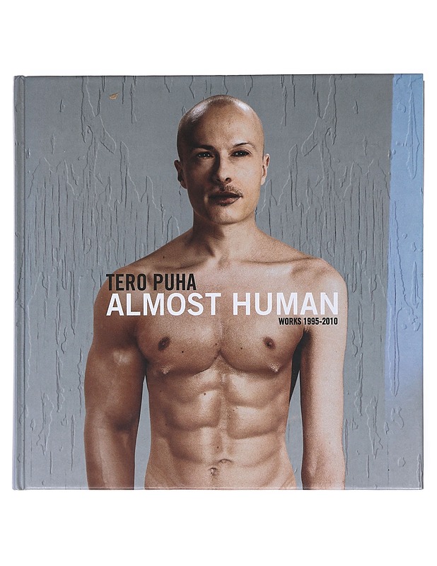 Almost human : works 1995-2010 - Puha, Tero - Kirja lahjaksi - 10105511724 - 0