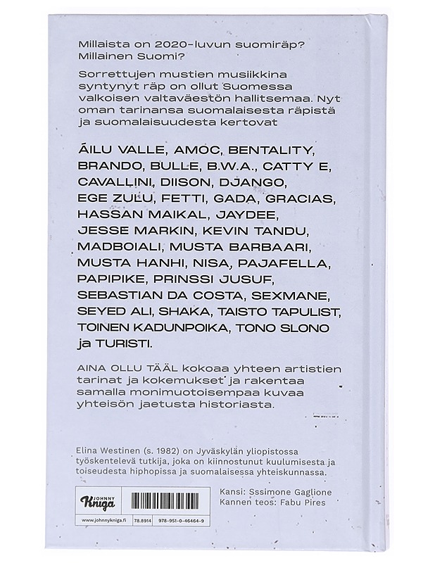 Aina ollu tääl : suomiräp 4.0 - Westinen, Elina - Elämäkerrat ja muistelmat - 10105511739 - 1